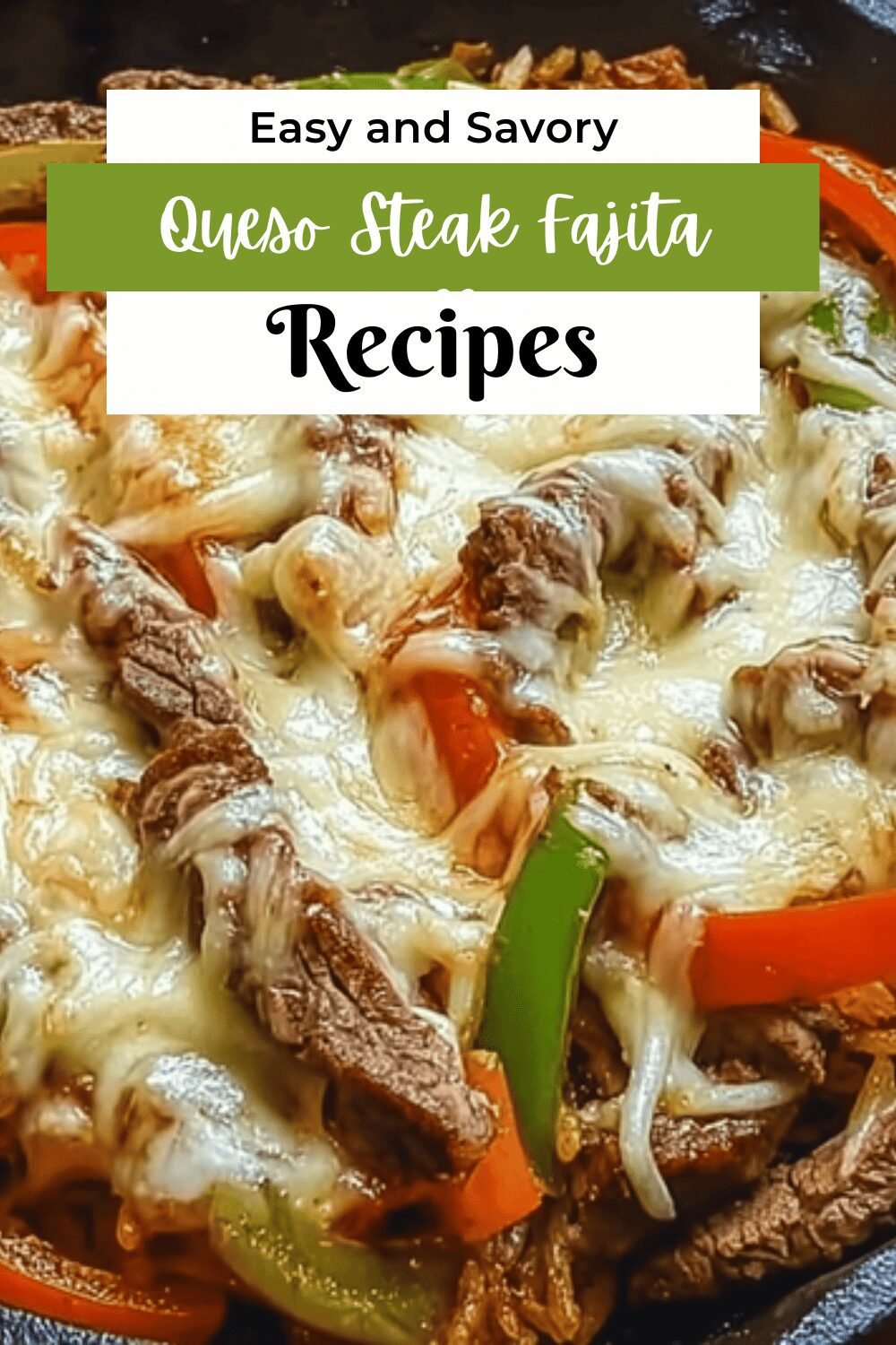 Queso Steak Fajita Skillet