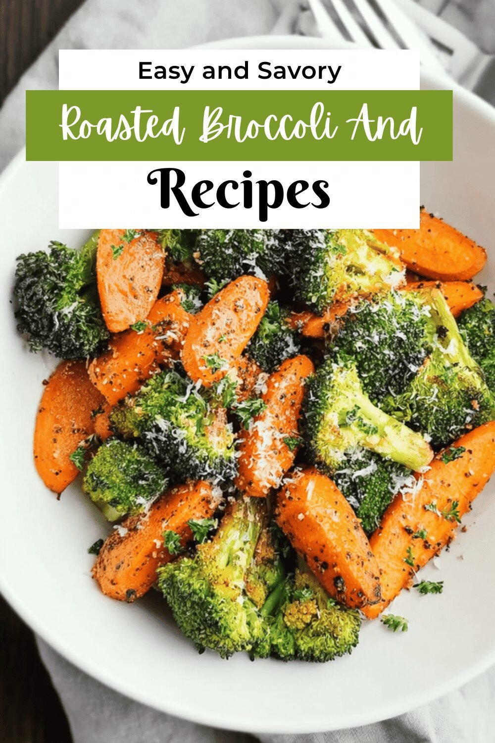 Roasted Broccoli And Carrots