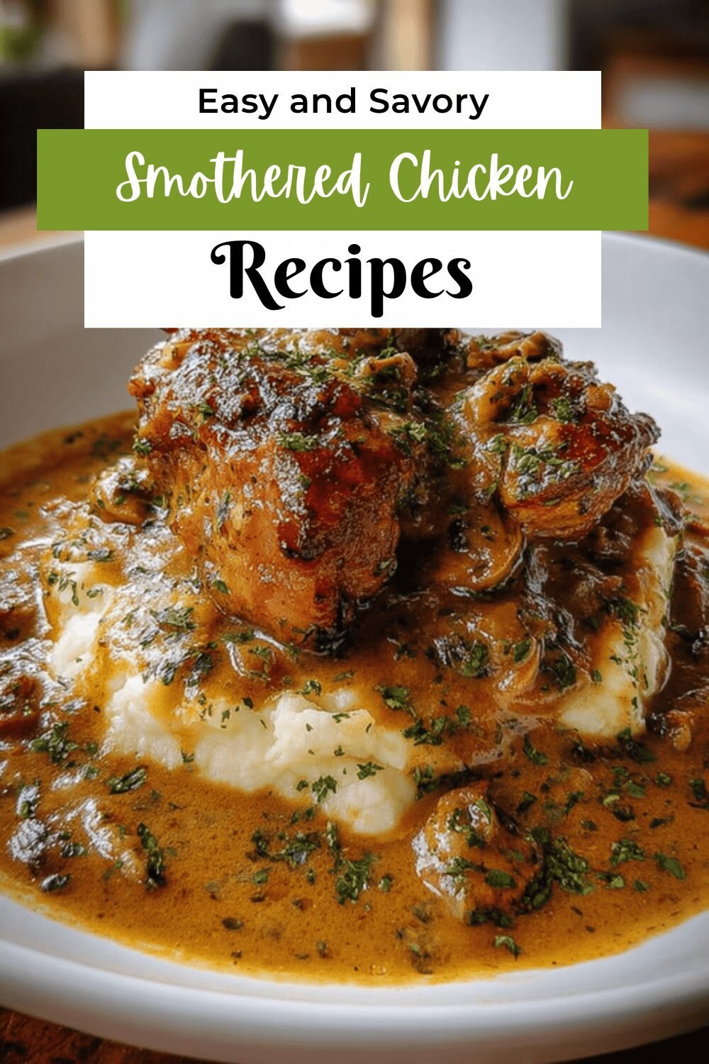 Creamy Smothered Chicken Thighs Recipe For Rich And Tender Flavor 7 Smothered Chicken Thighs