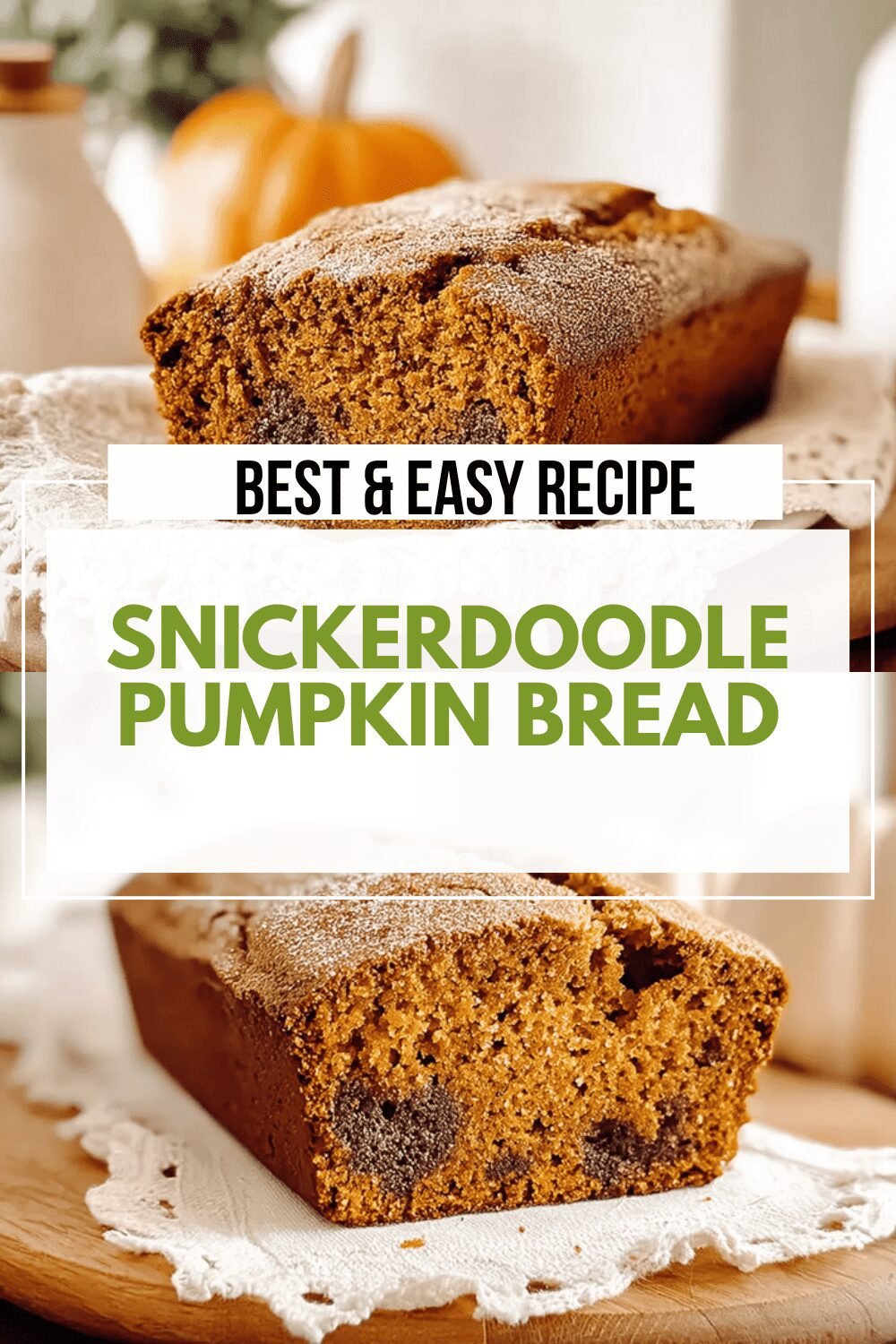 Snickerdoodle Pumpkin Bread
