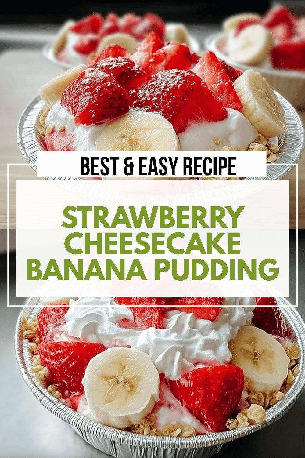 Strawberry Cheesecake Banana Pudding