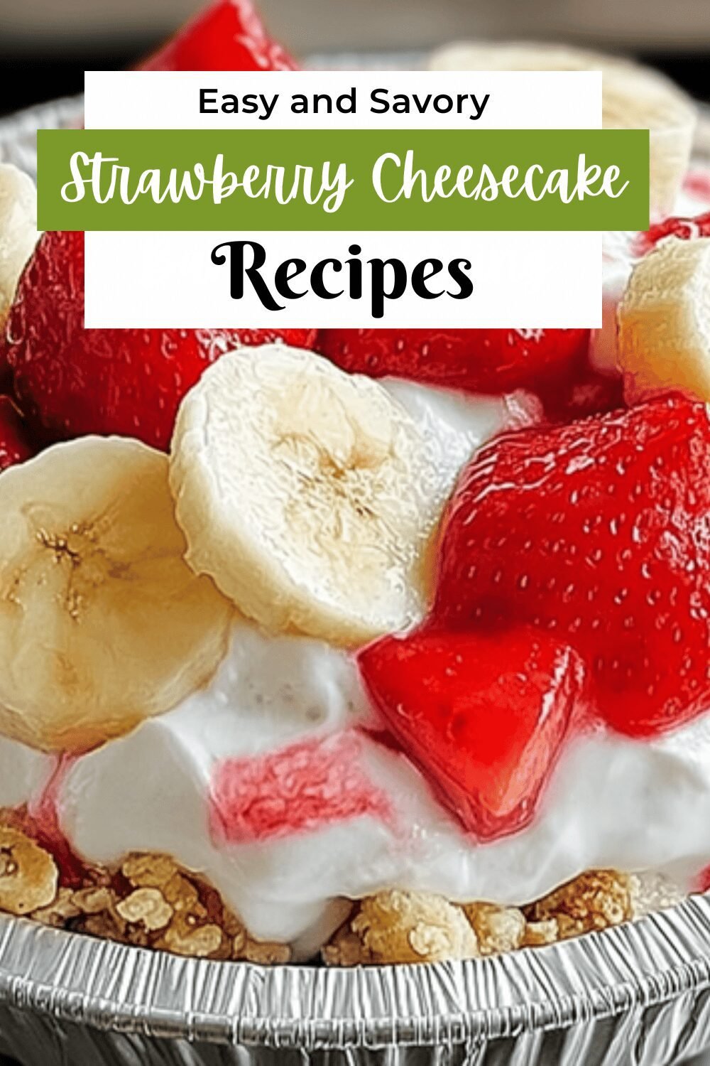 Strawberry Cheesecake Banana Pudding