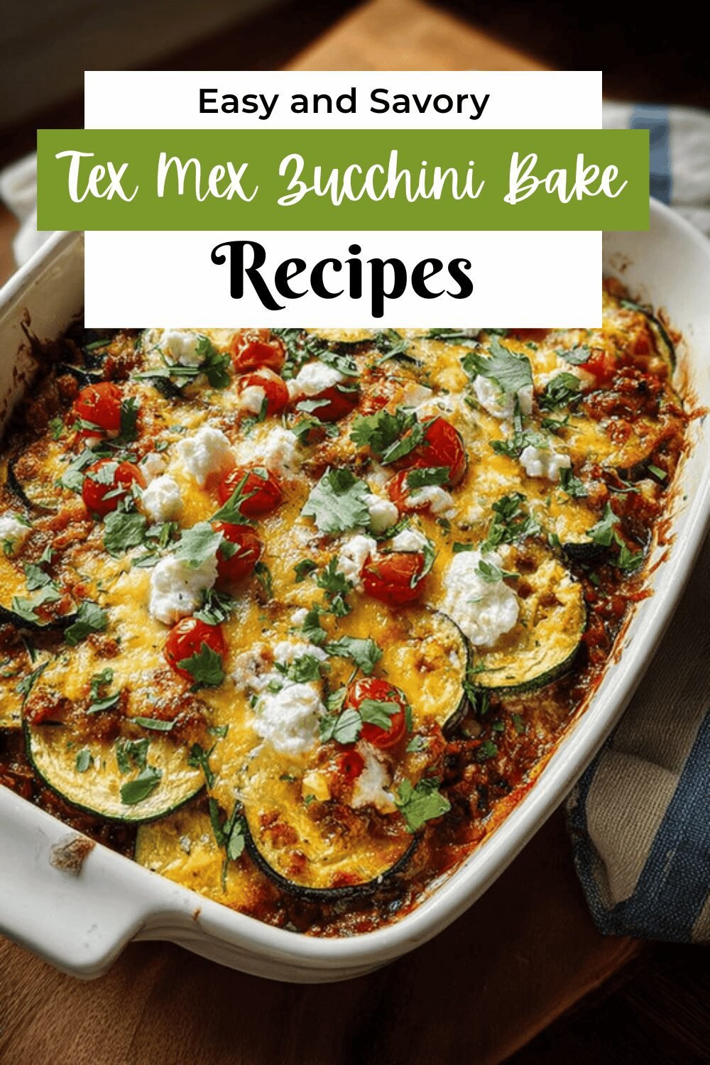 Tex Mex Zucchini Bake