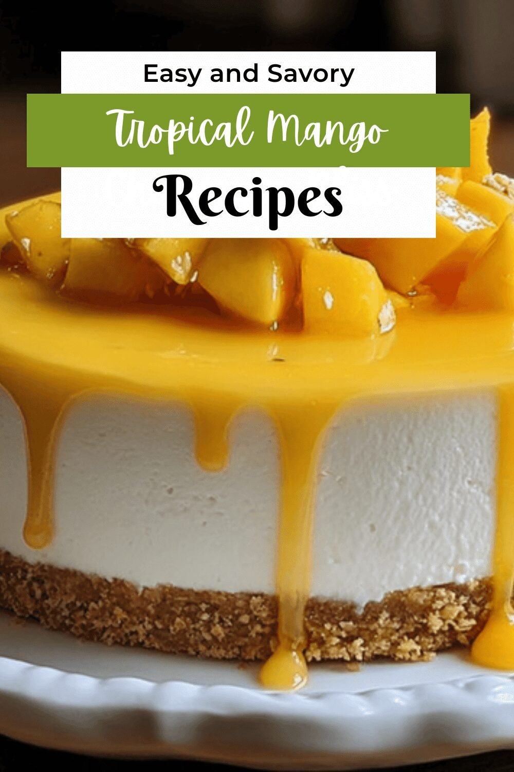 Tropical Mango Cheesecake Bliss