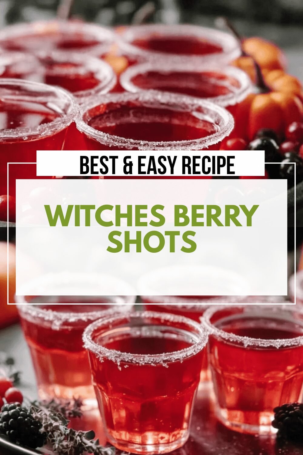 Witches Berry Shots