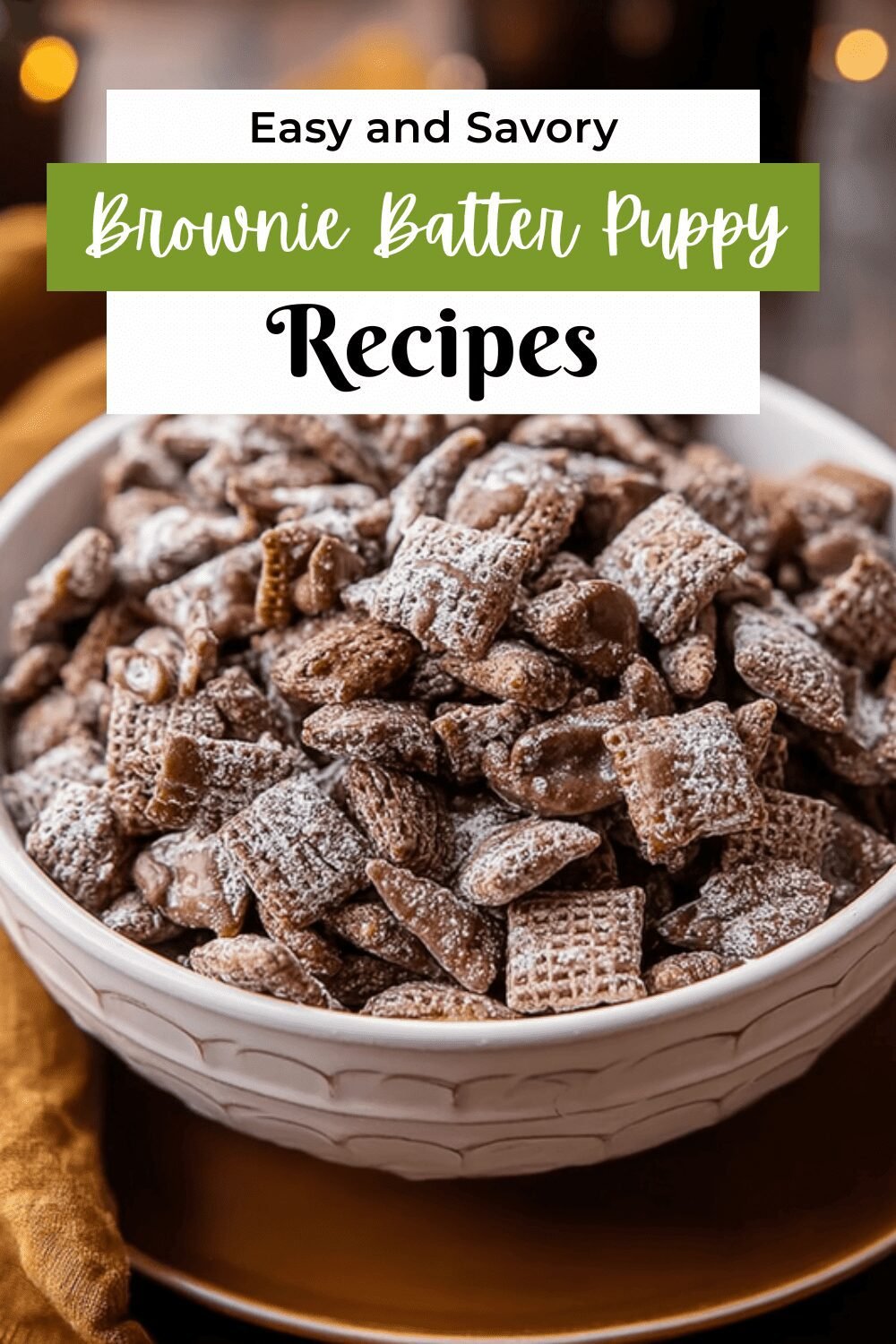 Brownie Batter Puppy Chow Recipe For Sweet And Crunchy Treats 7 Brownie Batter Puppy Chow