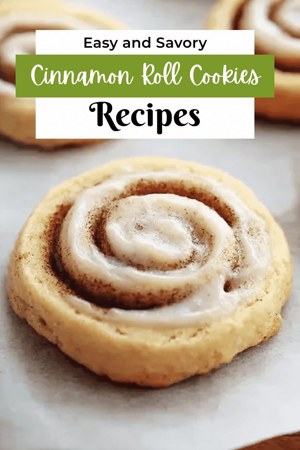 Cinnamon Roll Cookies Recipe With Sweet Swirls And Soft Texture 7 Cinnamon Roll Cookies