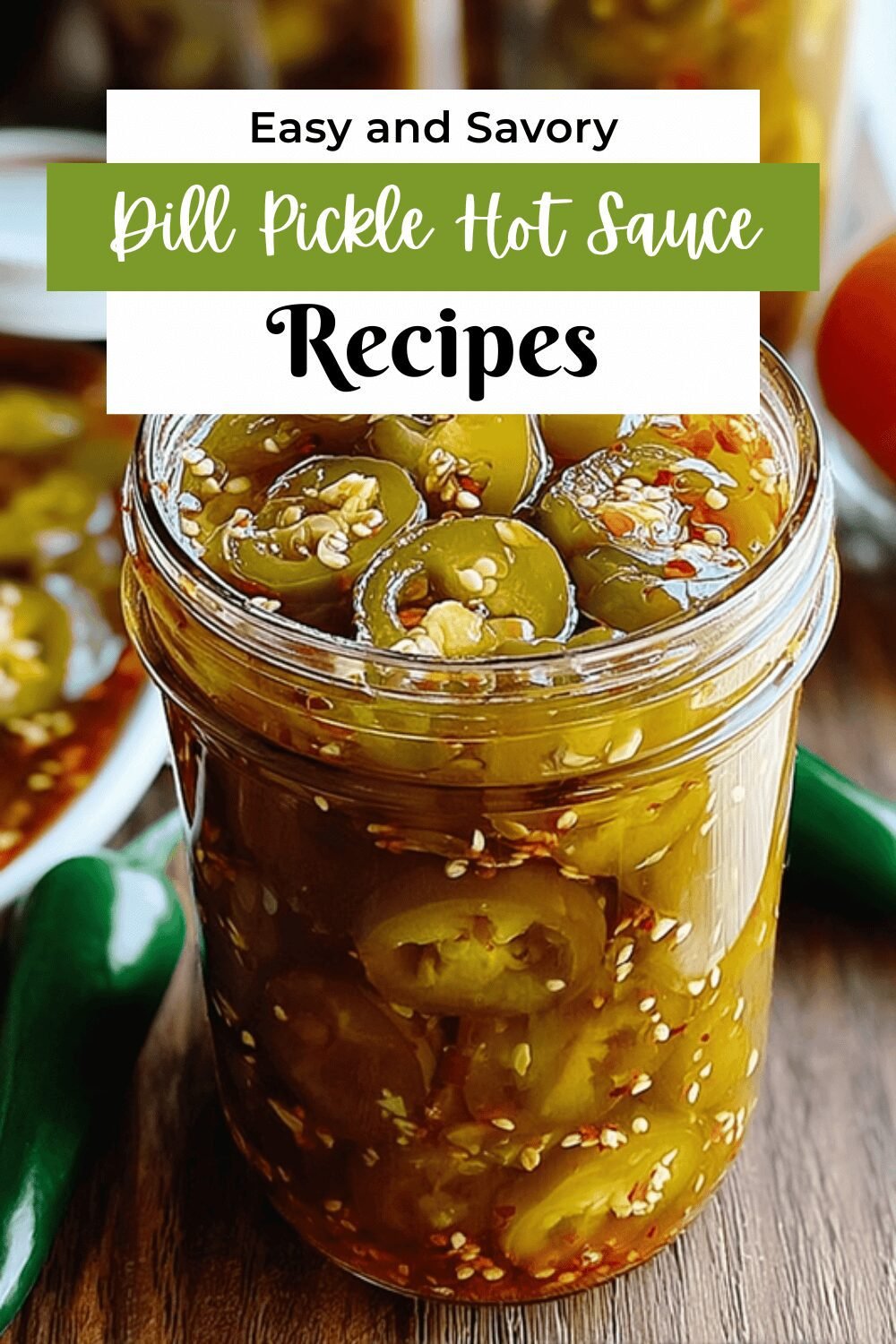 Easy 10 Minute Blender Dill Pickle Hot Sauce Recipe 7 Dill Pickle Hot Sauce