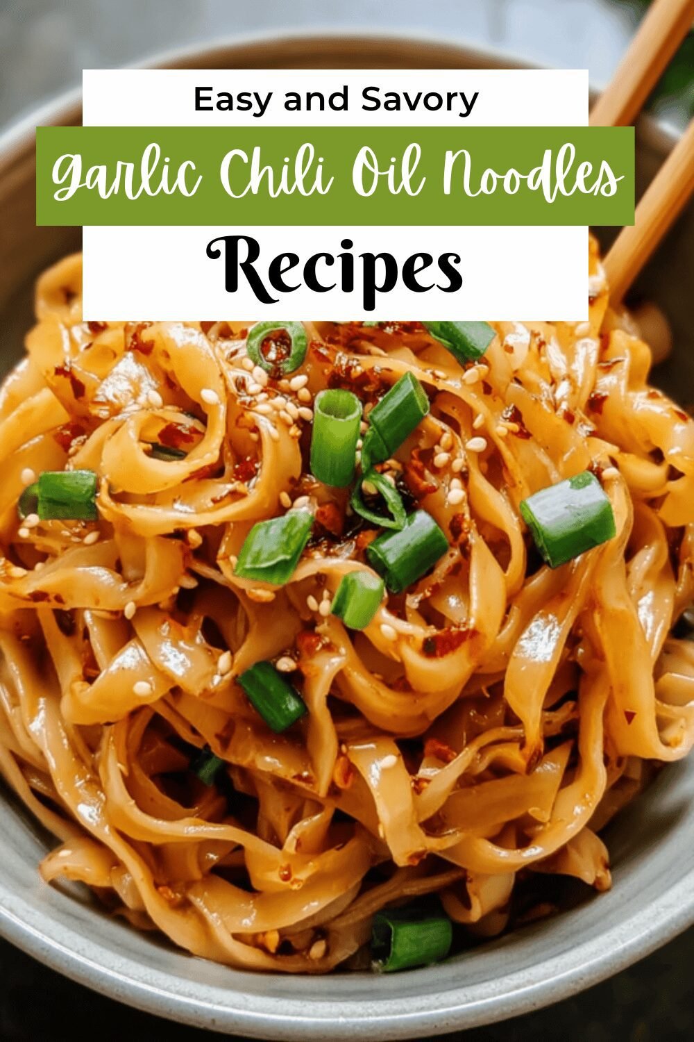 Garlic Chili Oil Noodles