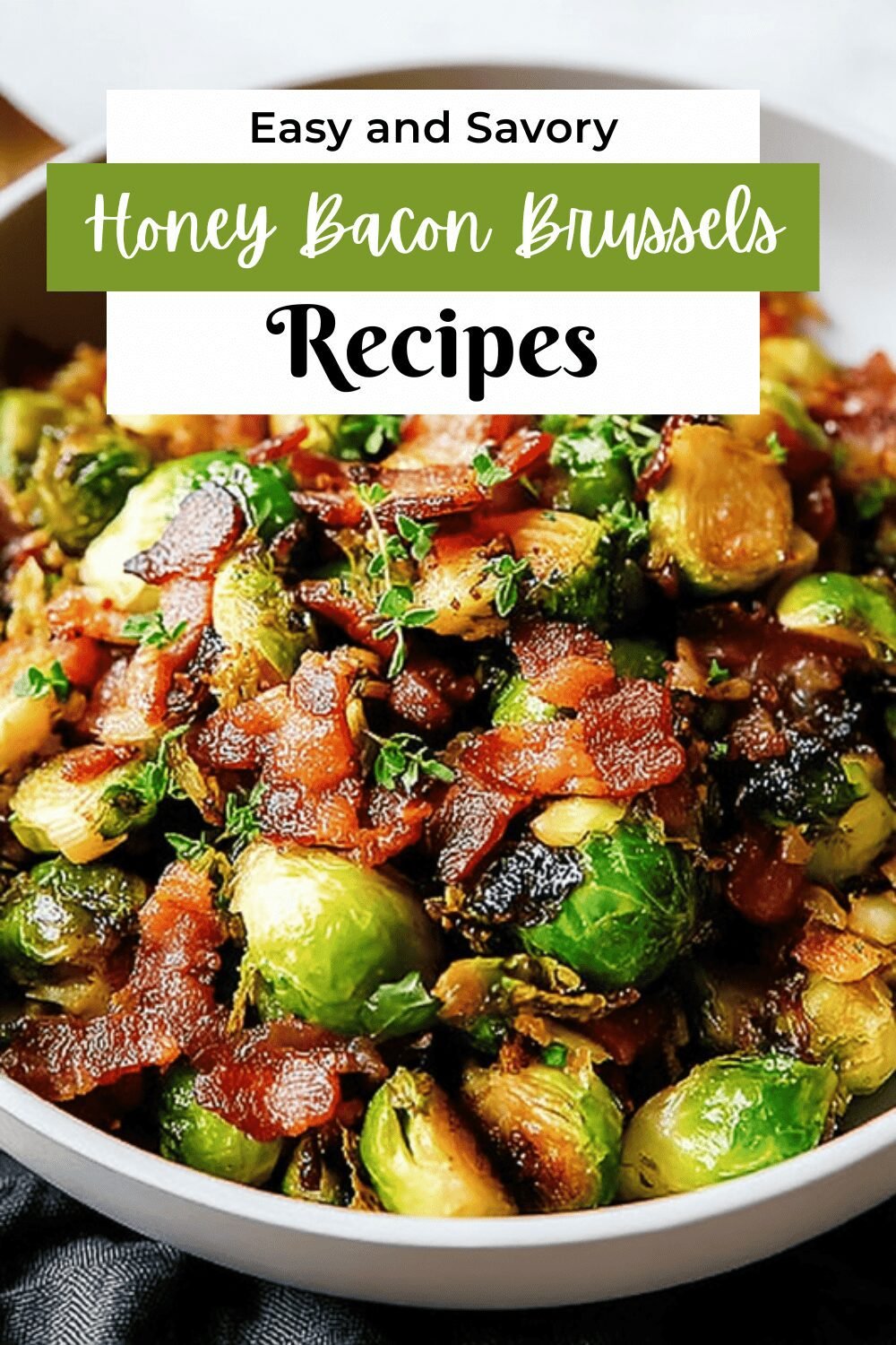 Crispy Brussels Sprouts With Honey Glaze And Bacon Bits 7 Honey Bacon Brussels Sprouts