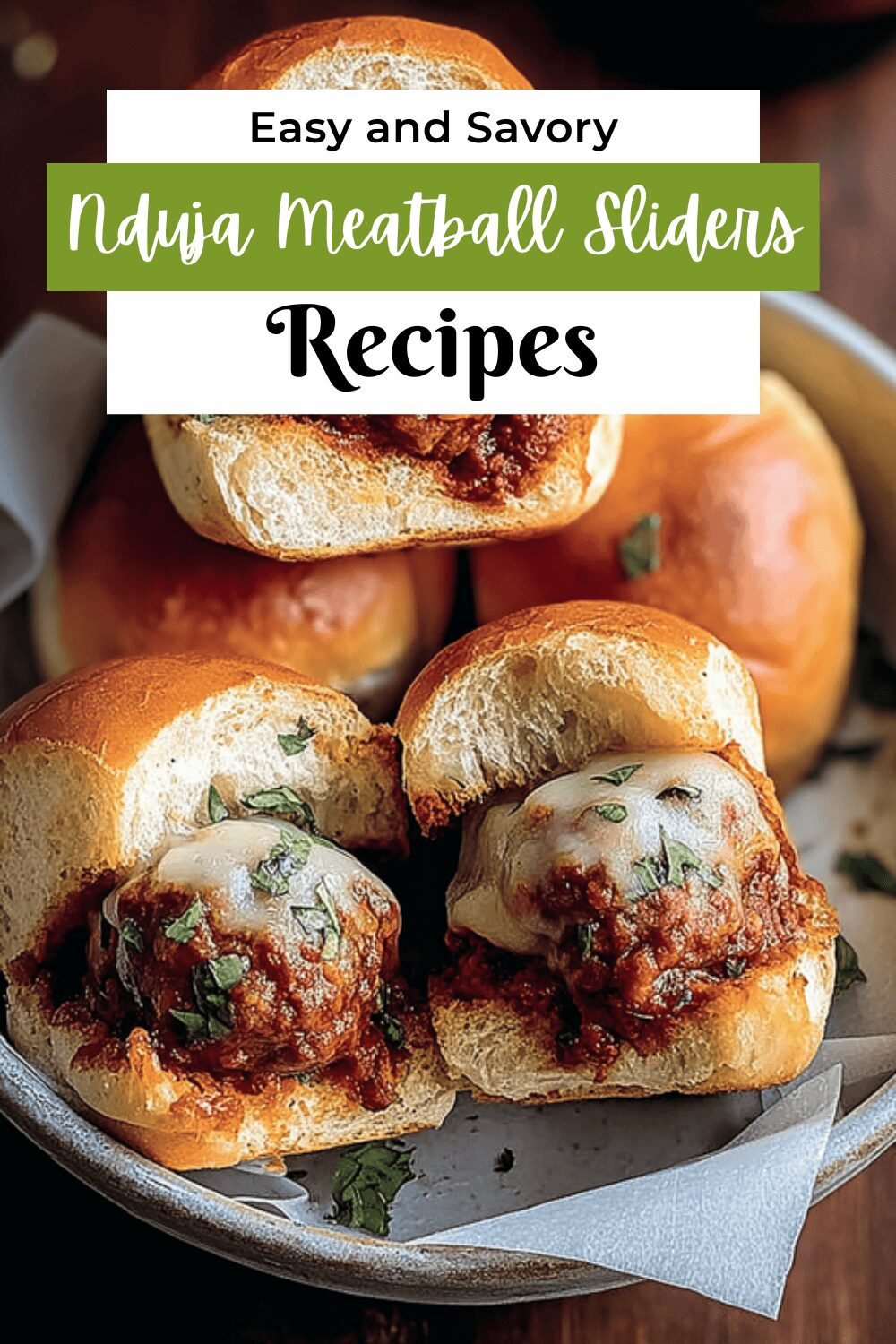 Nduja Meatball Sliders