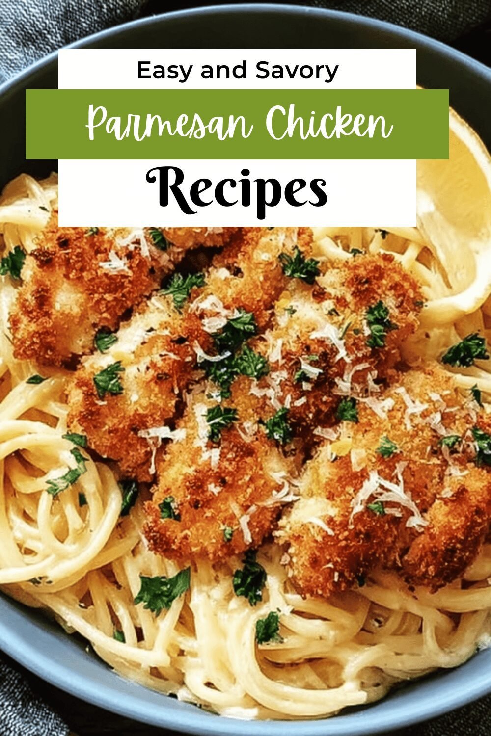 Parmesan Chicken Lemon Pasta