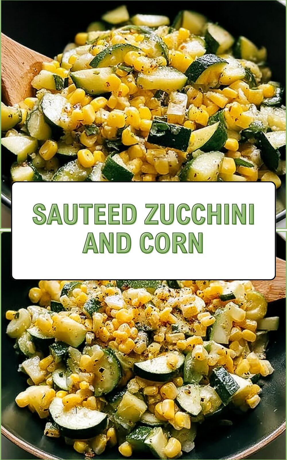 Sauteed Zucchini And Corn