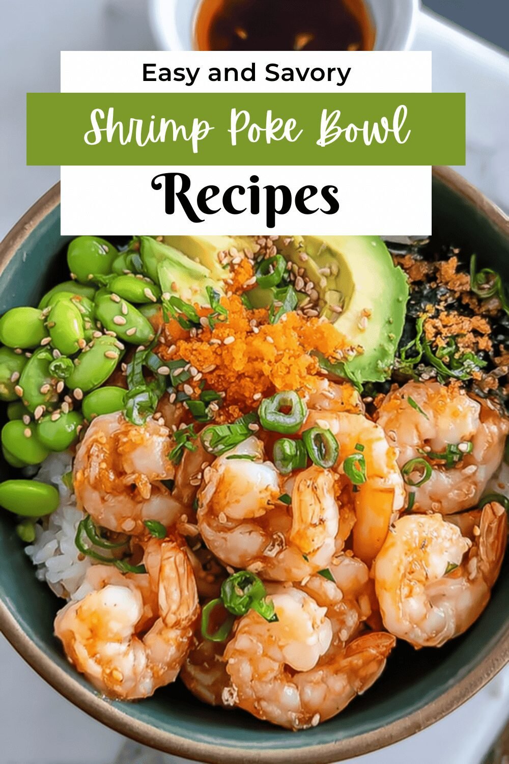 Shrimp Poke Bowl Recipe With Fresh Ingredients And Tangy Sauces 7 Shrimp Poke Bowl