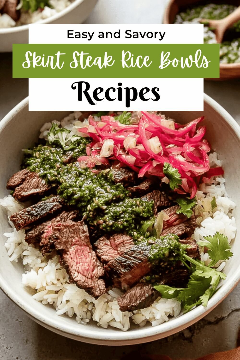 Skirt Steak Rice Bowls With Fresh Chimichurri Sauce Recipe 7 Skirt Steak Rice Bowls