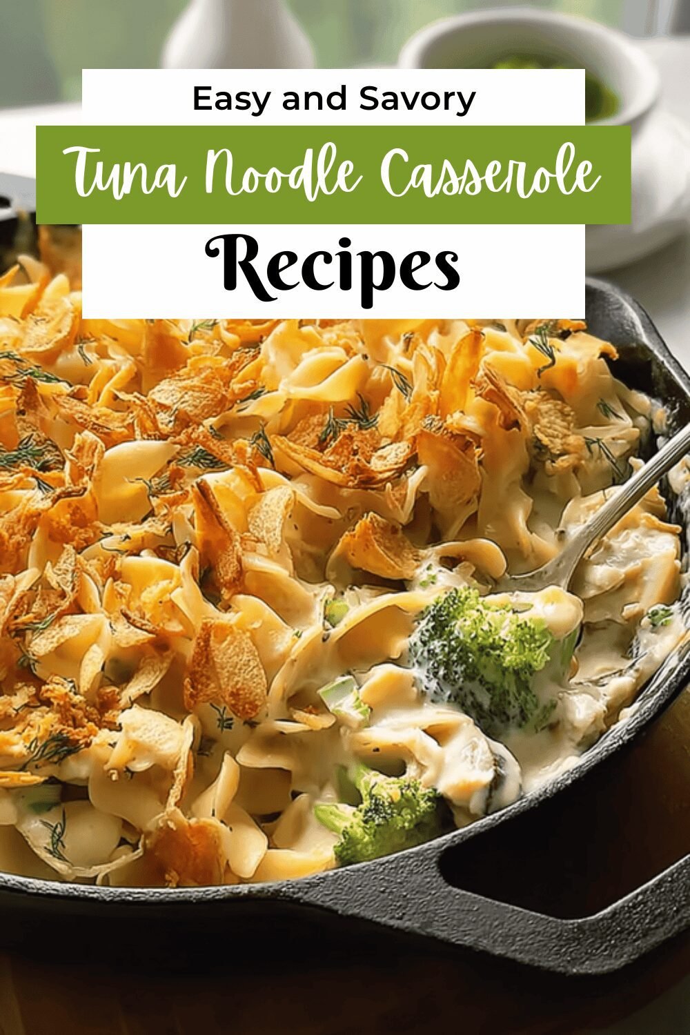 Easy Tuna Casserole Recipes For Quick And Tasty Meals 7 Tuna Noodle Casserole