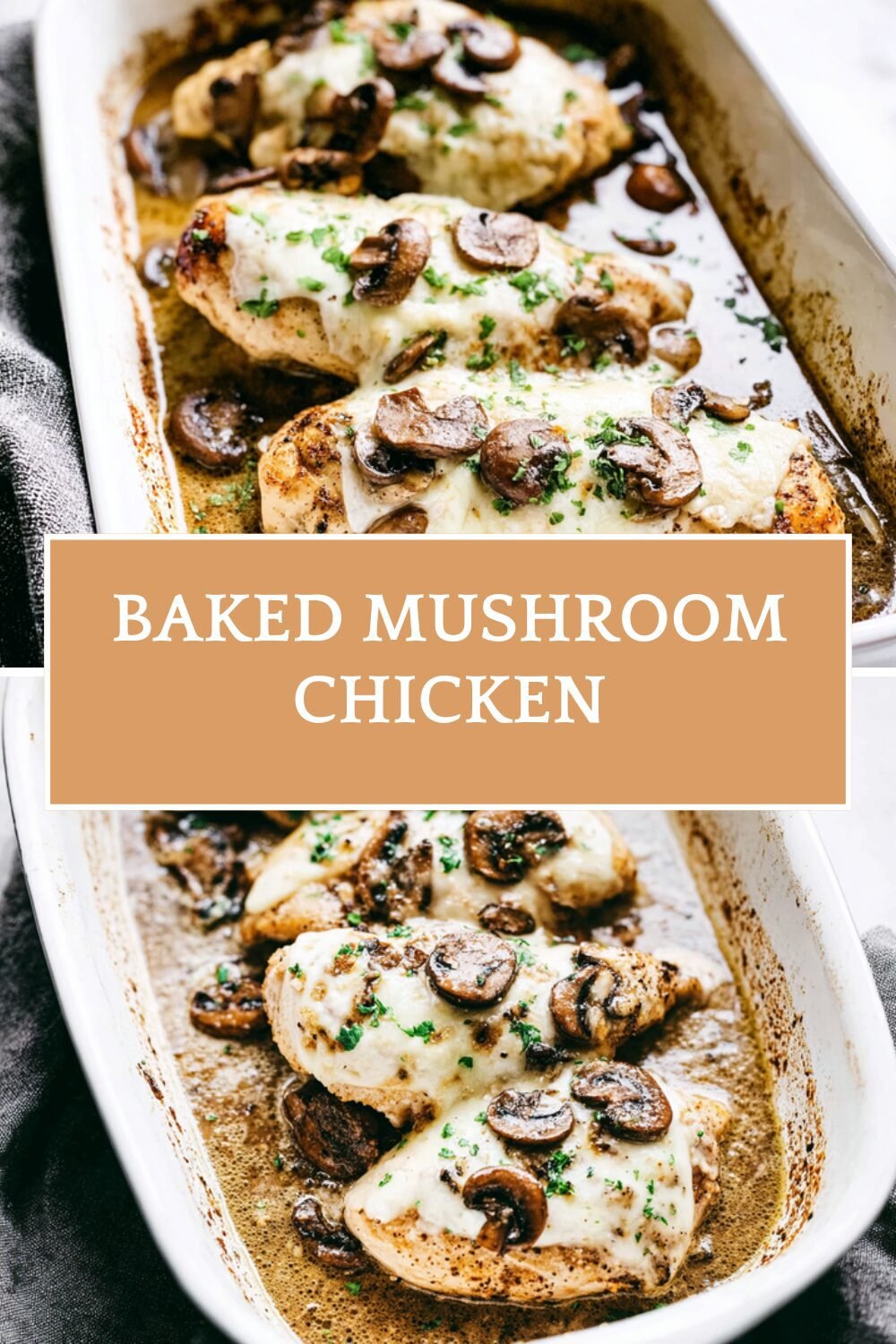 Baked Mushroom Chicken: Juicy, Tender And Full Of Flavor 7 Baked Mushroom Chicken