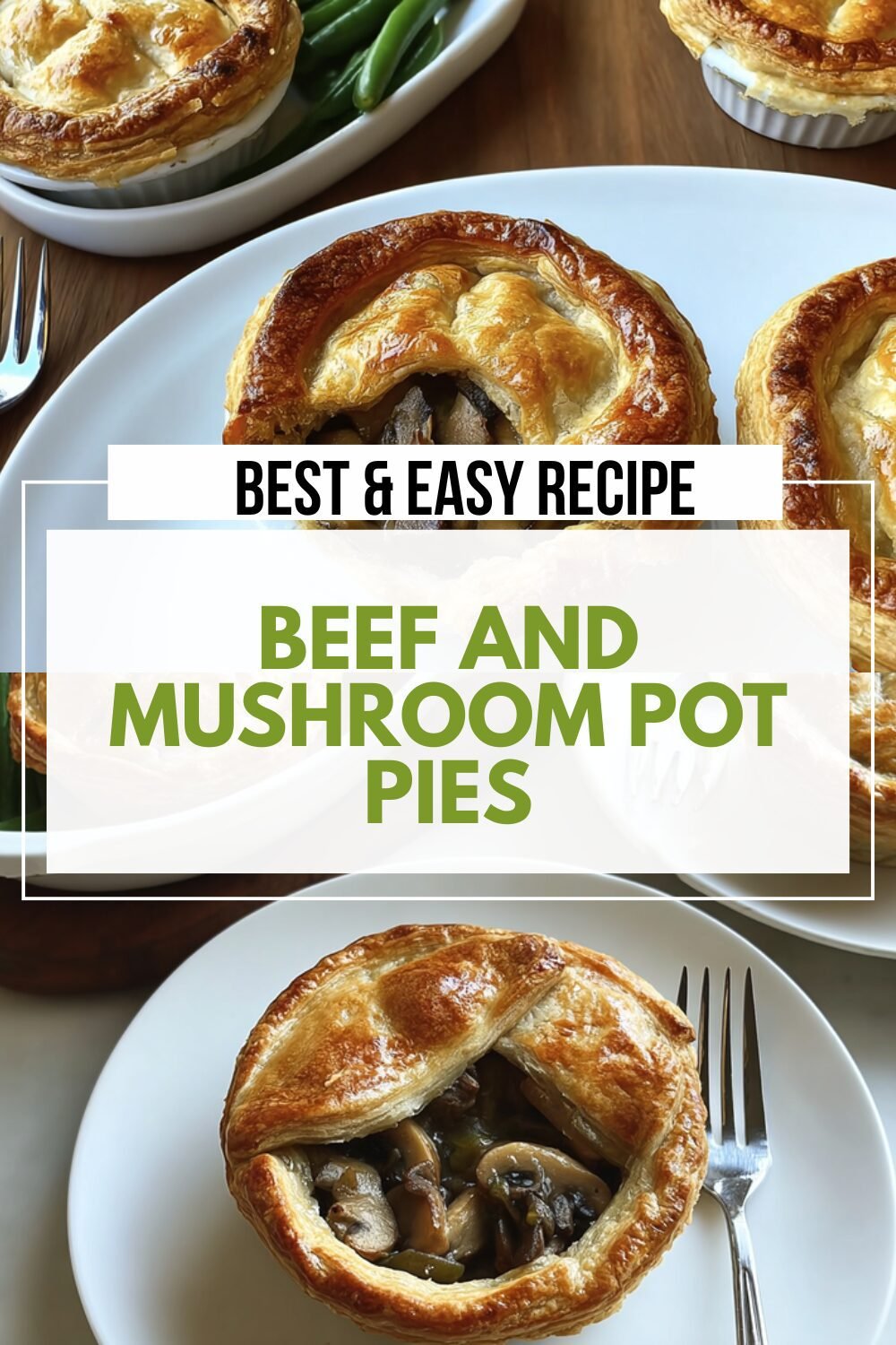Beef And Mushroom Pot Pies