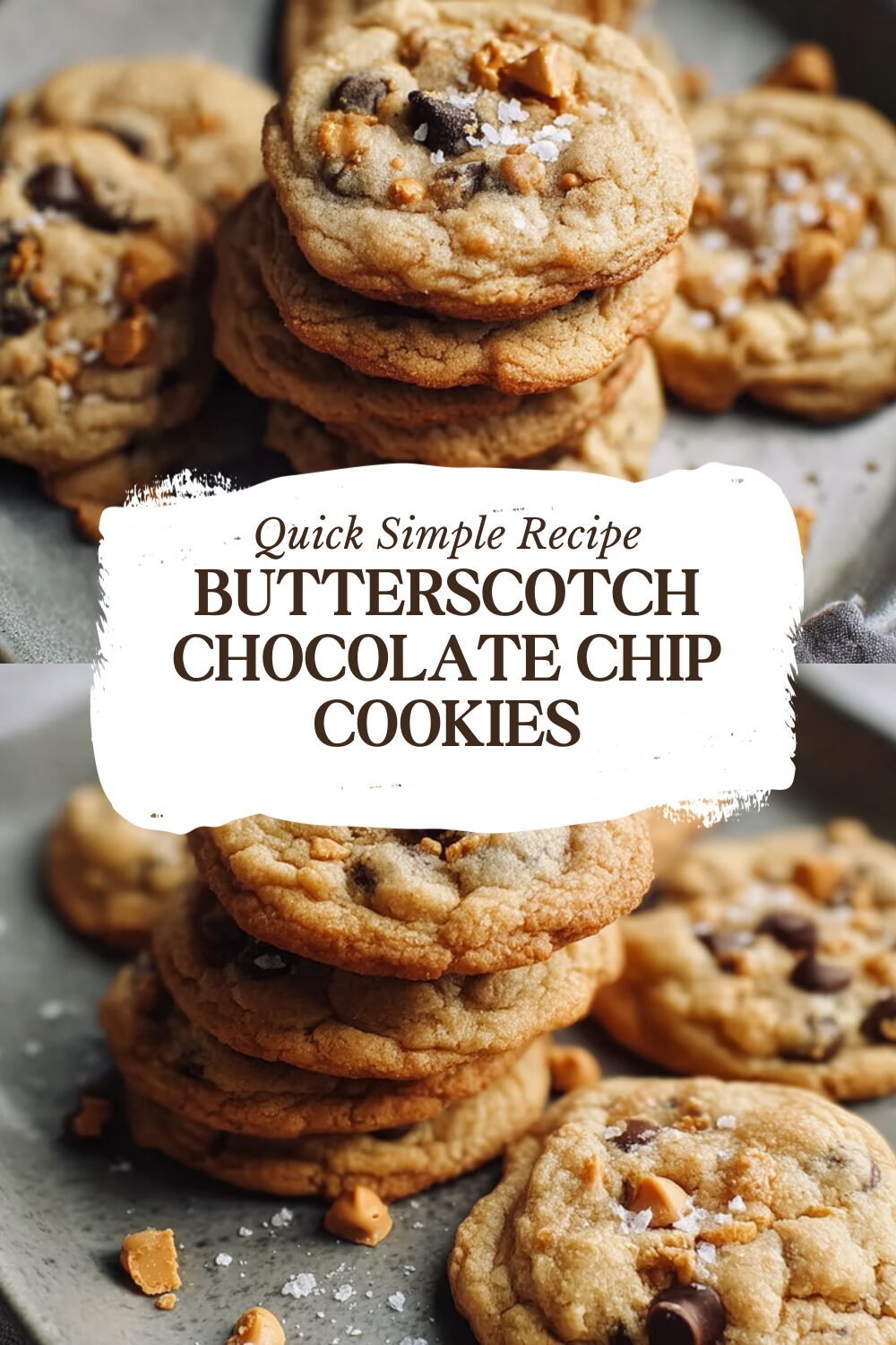 Butterscotch Chocolate Chip Cookies
