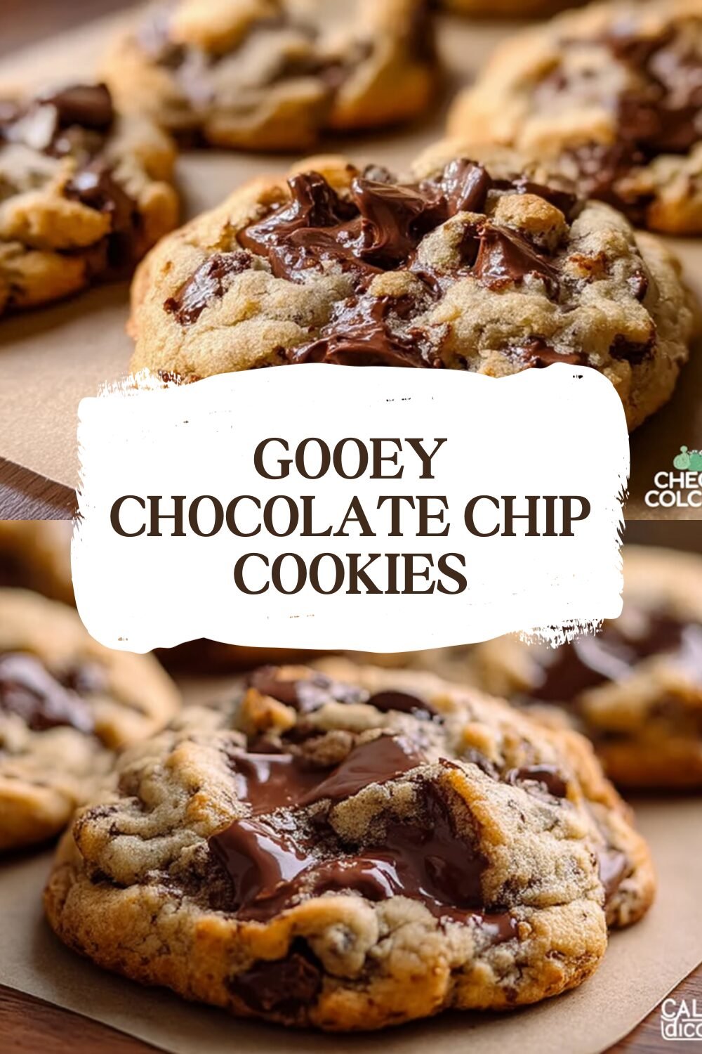 Gooey Chocolate Chip Cookies