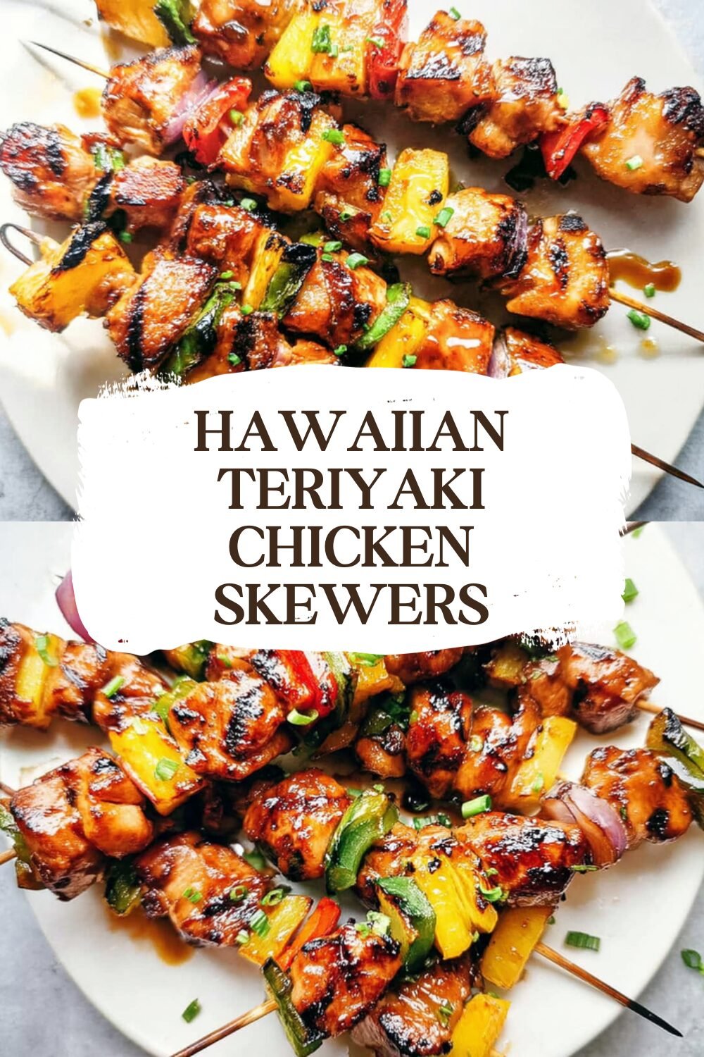 Hawaiian Teriyaki Chicken Skewers