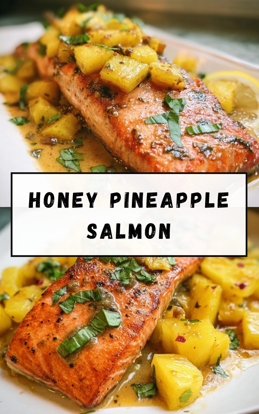 Honey Pineapple Salmon Recipe With Sweet And Tangy Glaze 4 Honey Pineapple Salmon