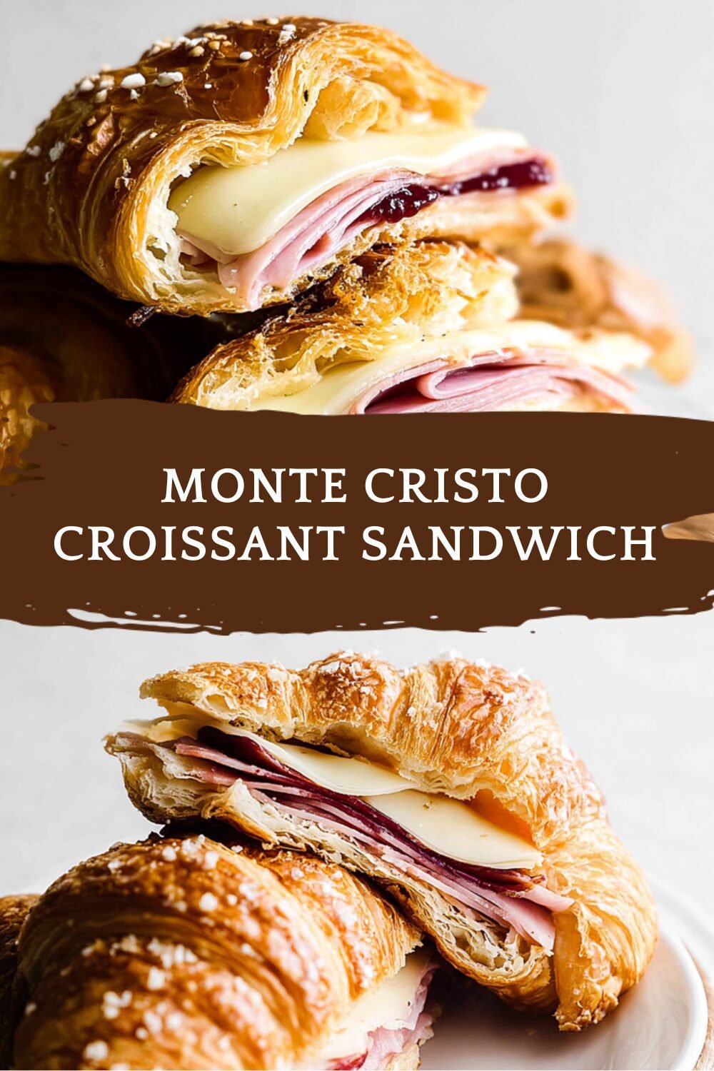 Monte Cristo Croissant Breakfast Sandwich Recipe 7 Monte Cristo Croissant Sandwich