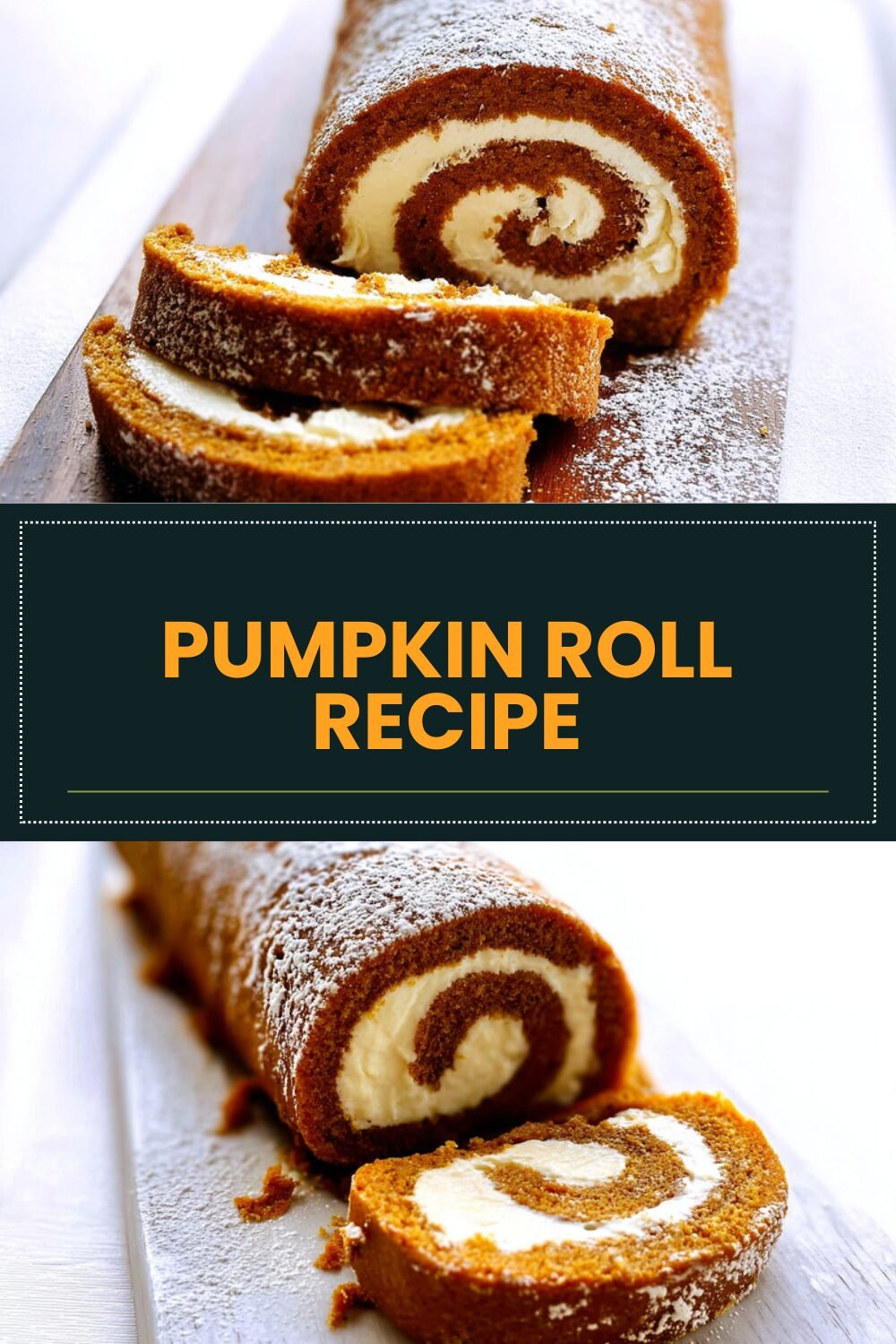 Pumpkin Roll Recipe