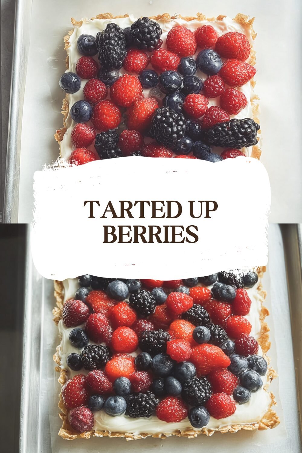 Homemade Berry Tart Recipe With Fresh Seasonal Fruits And Creamy Filling 7 Tarted Up Berries