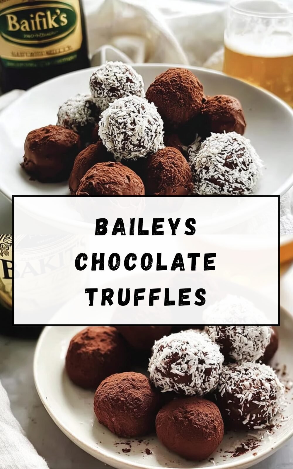 Baileys Chocolate Truffles
