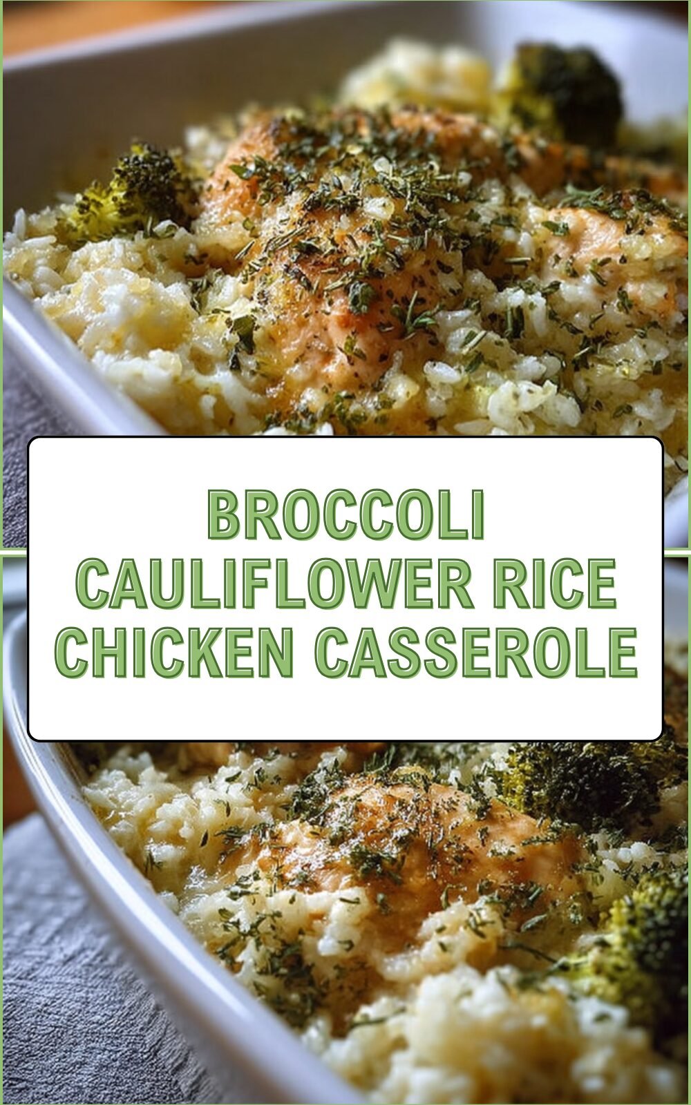 Broccoli Cauliflower Rice Chicken Casserole