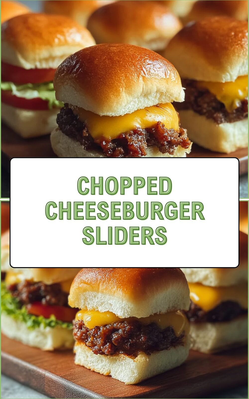 Chopped Cheeseburger Sliders