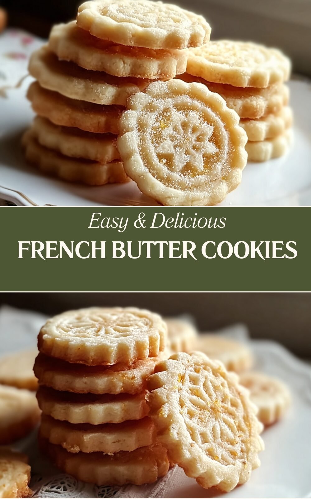 French Butter Cookies Recipe With Tips For Soft And Crispy Texture 7 French Butter Cookies