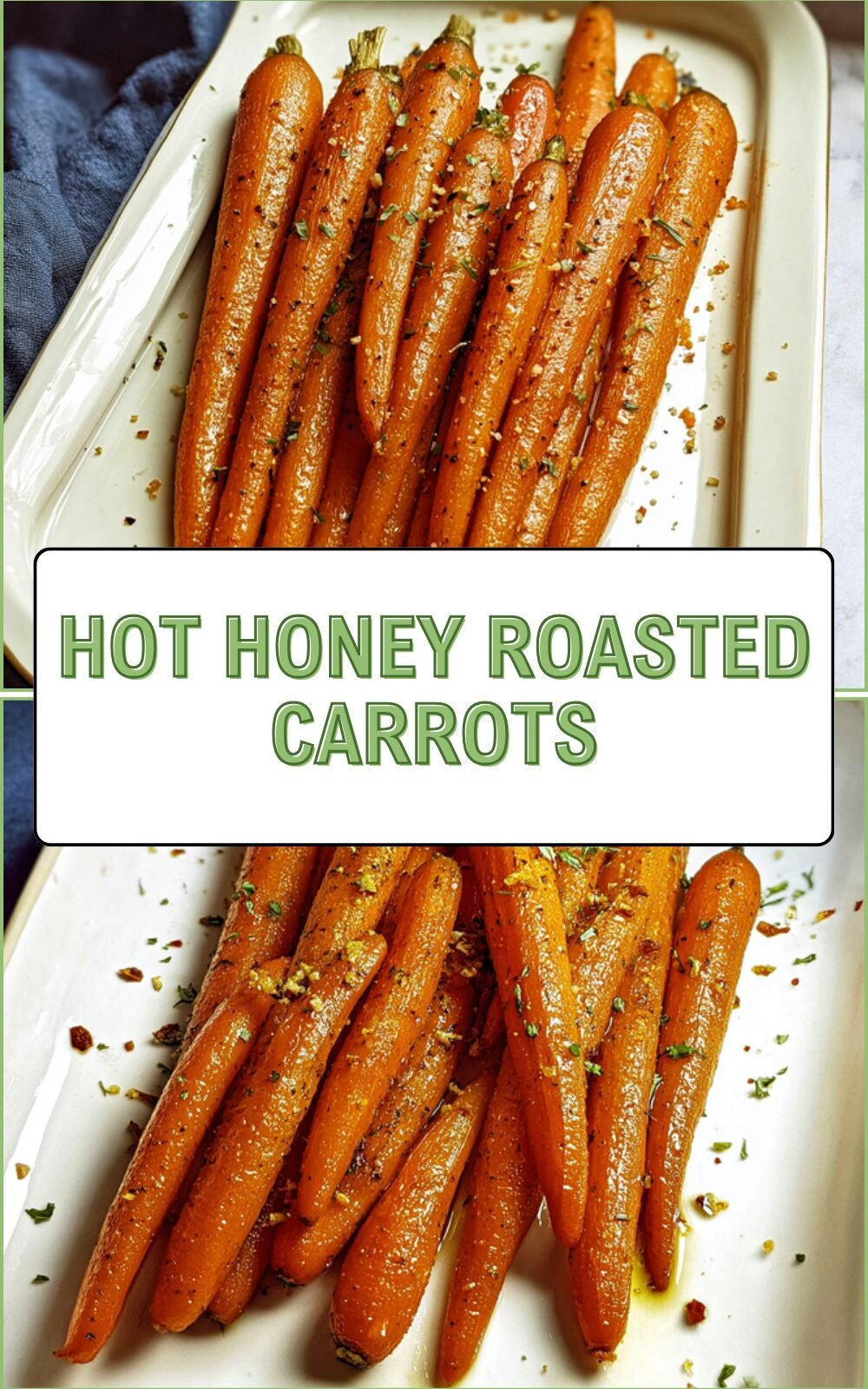 Hot Honey Roasted Carrots With Spicy Sweet Glaze Recipe 7 Hot Honey Roasted Carrots