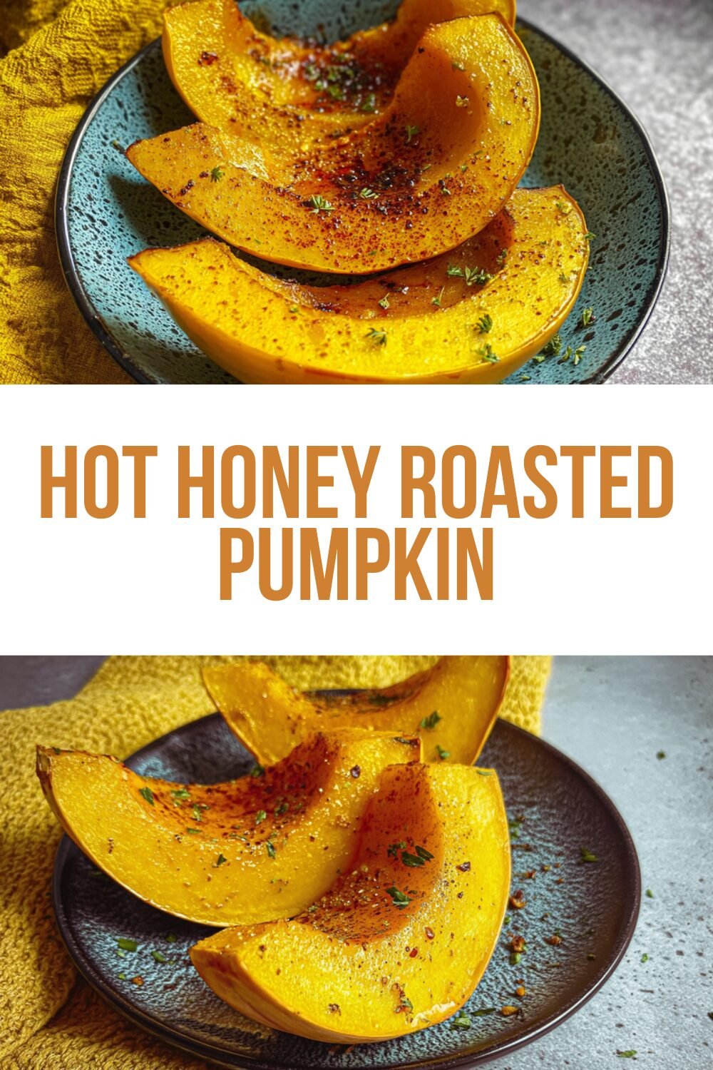 Hot Honey Roasted Pumpkin