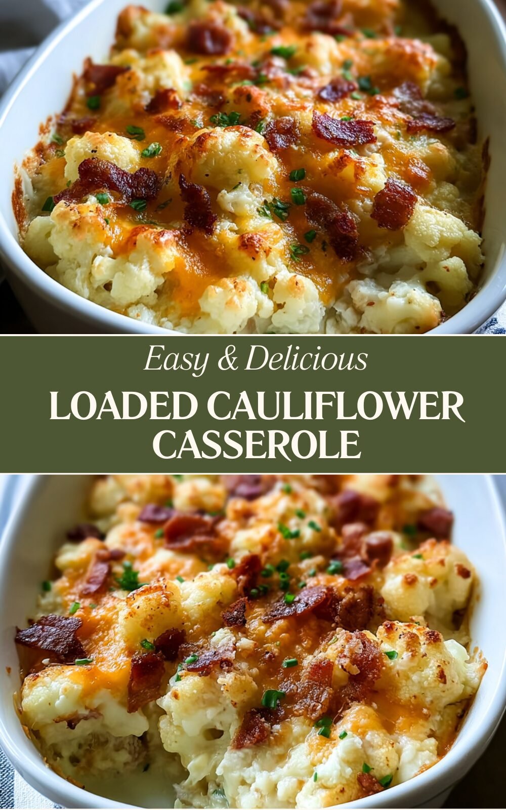 Loaded Cauliflower Casserole