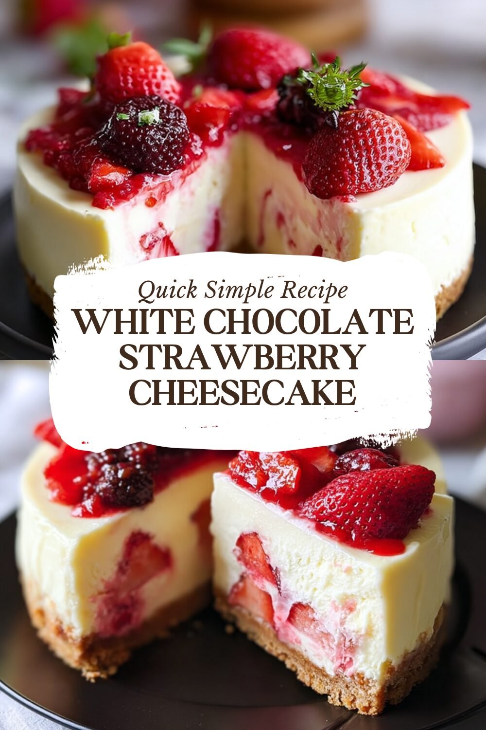 White Chocolate Strawberry Cheesecake