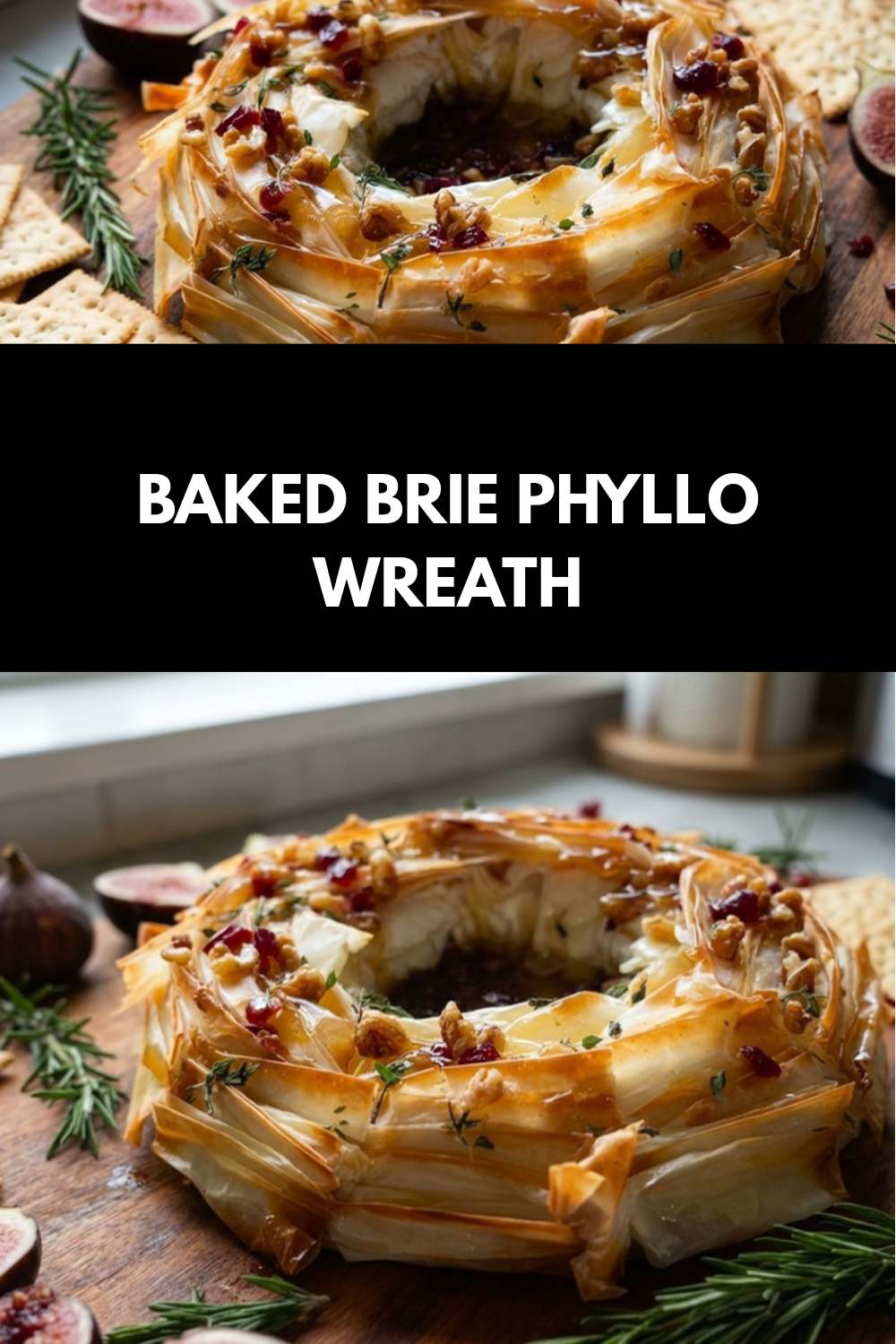 Gooey Baked Brie In Phyllo Dough Recipe 7 Baked Brie Phyllo Wreath