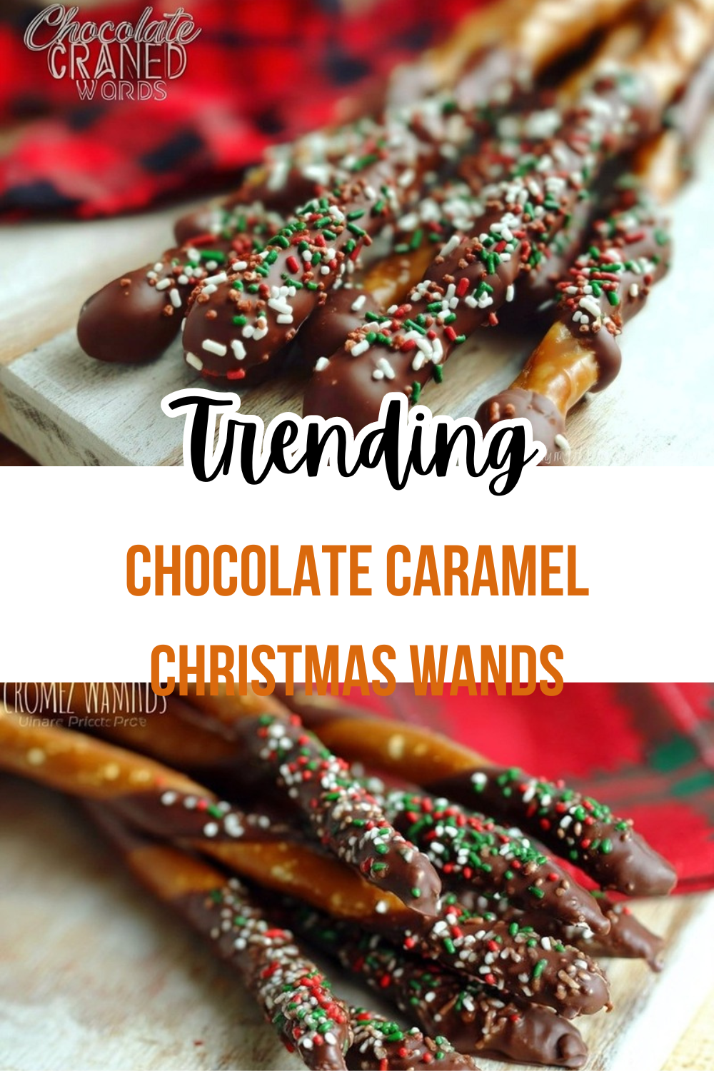Chocolate Caramel Christmas Wands
