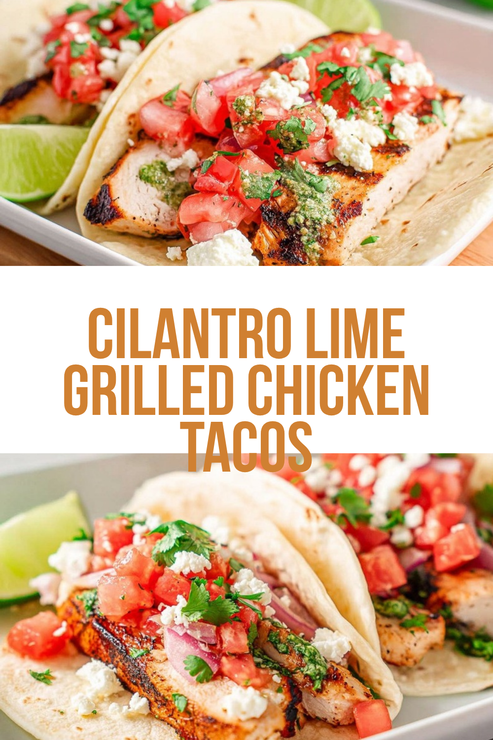 Cilantro Lime Grilled Chicken Tacos Recipe 7 Cilantro Lime Grilled Chicken Tacos