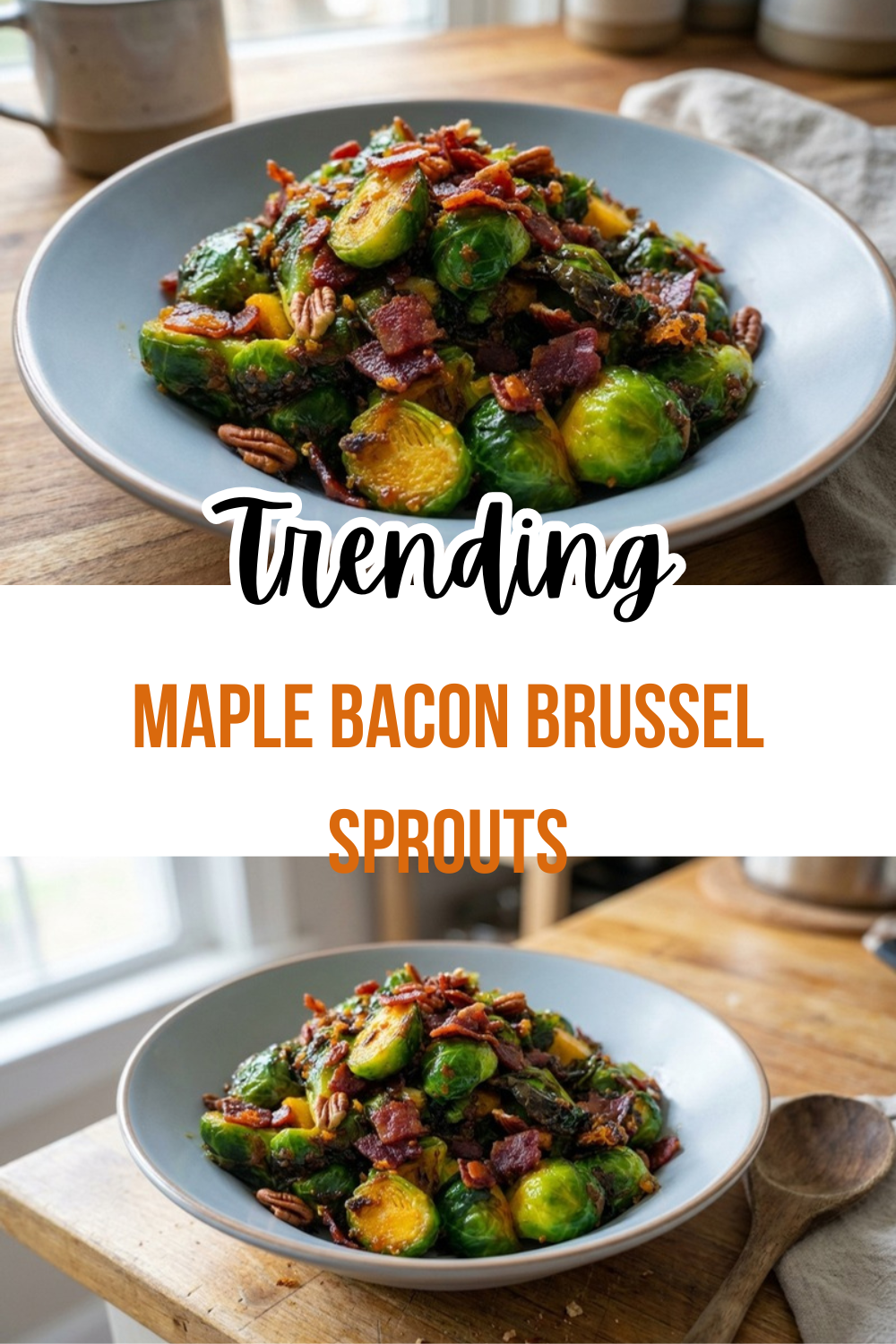 Maple Bacon Brussel Sprouts