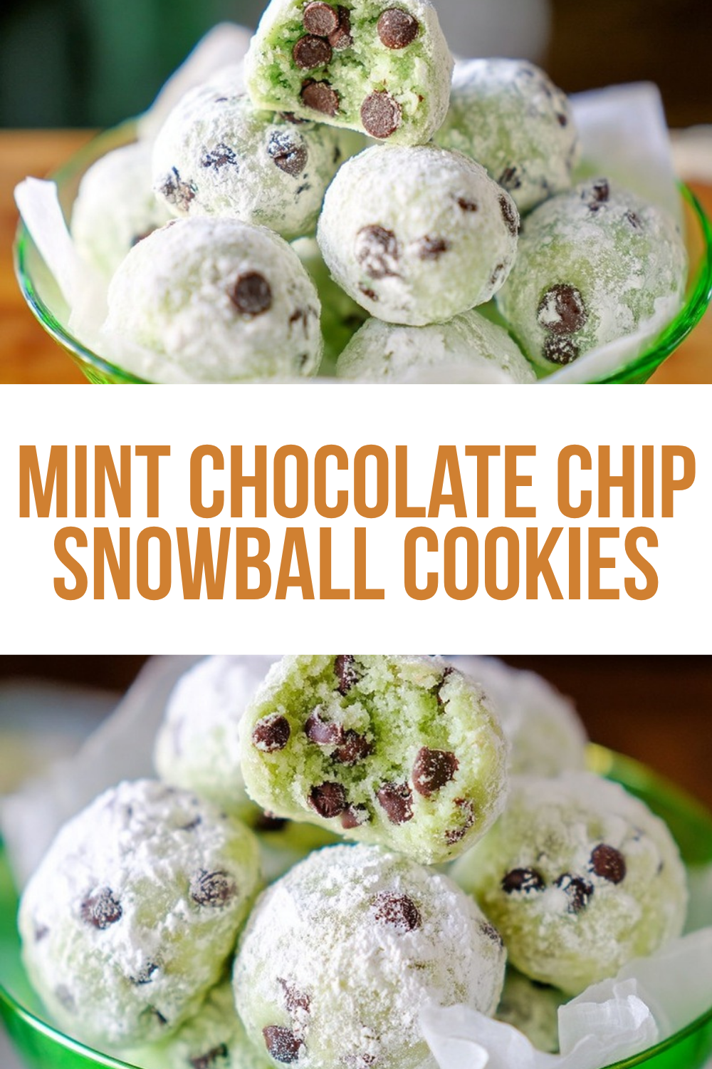 Mint Chocolate Chip Snowball Cookies