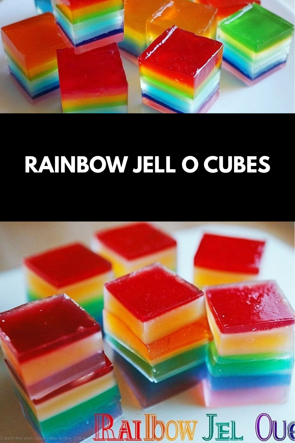Rainbow Jell O Cubes