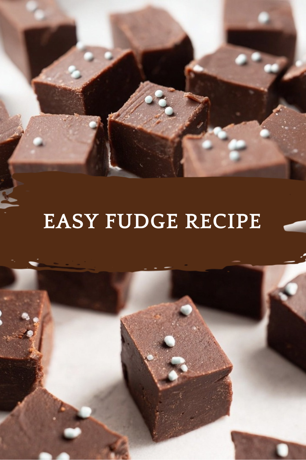 Easy Fudge Recipe