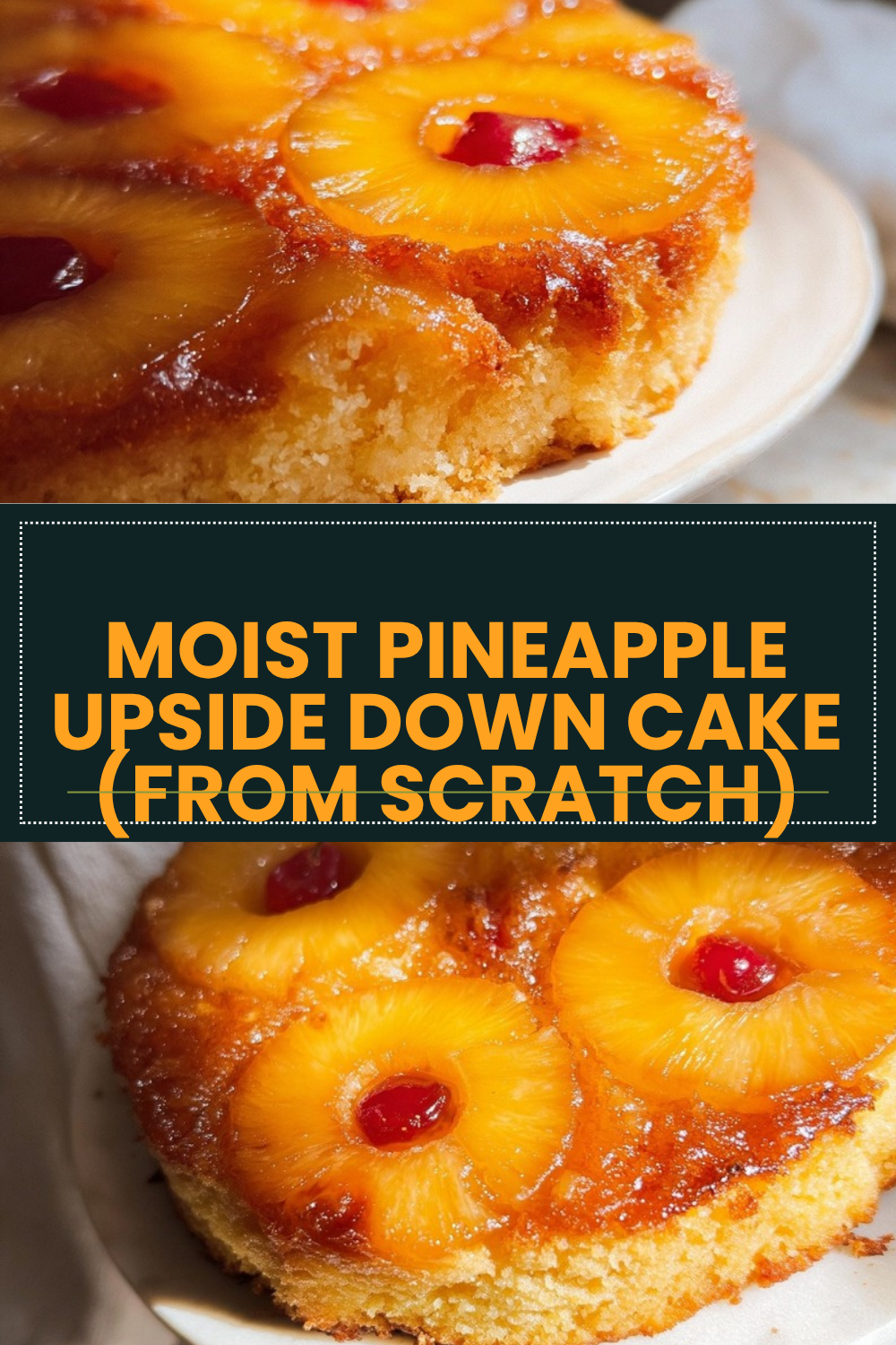 Moist Pineapple Upside Down Cake (From Scratch)