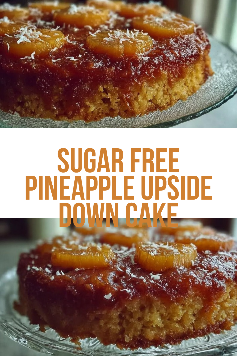 Sugar Free Pineapple Upside Down Cake