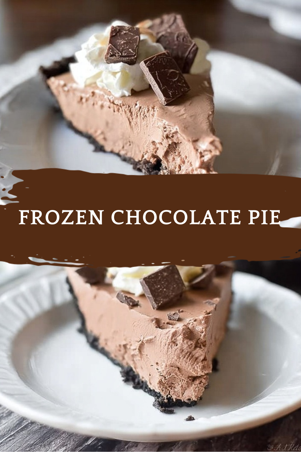 Frozen Sweet Chocolate Pie Easy No Bake Recipe 7 Frozen Chocolate Pie
