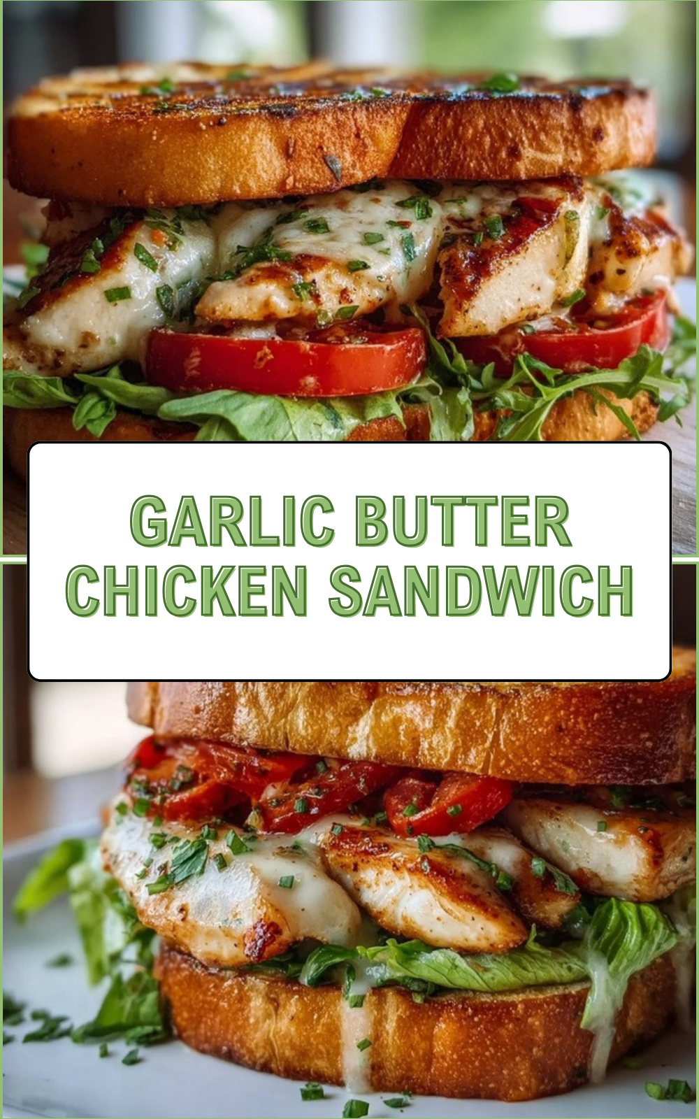 Garlic Butter Chicken Sandwich