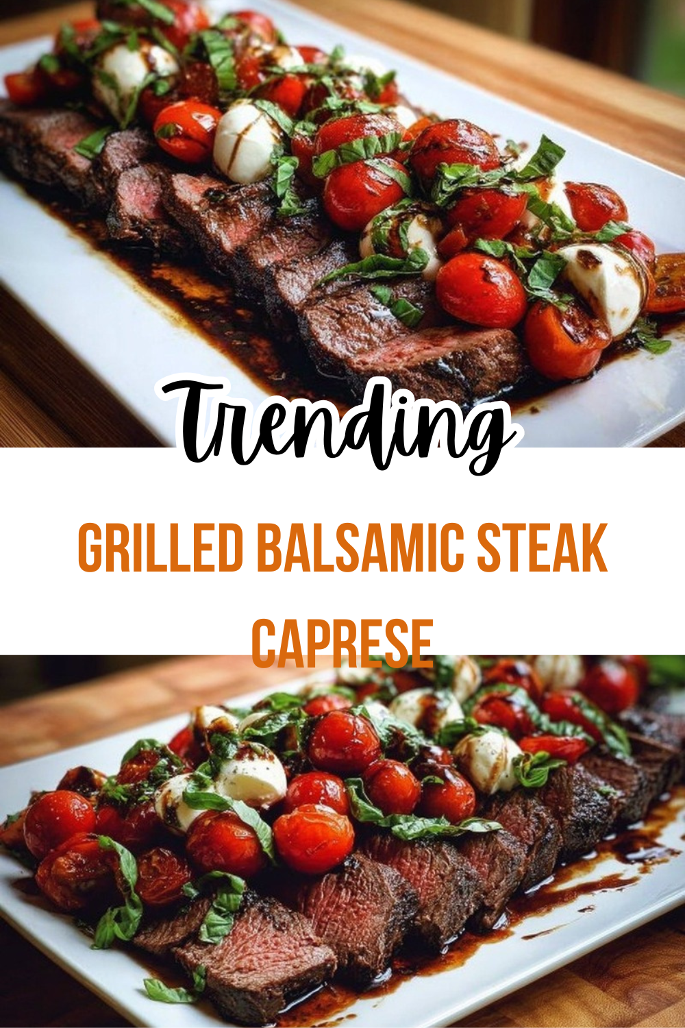Grilled Balsamic Steak Caprese