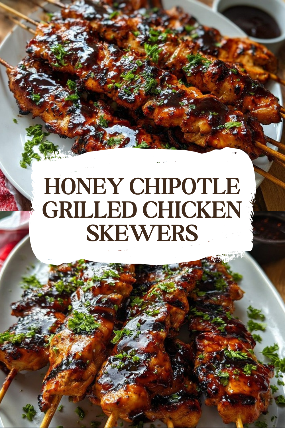 Honey Chipotle Grilled Chicken Skewers